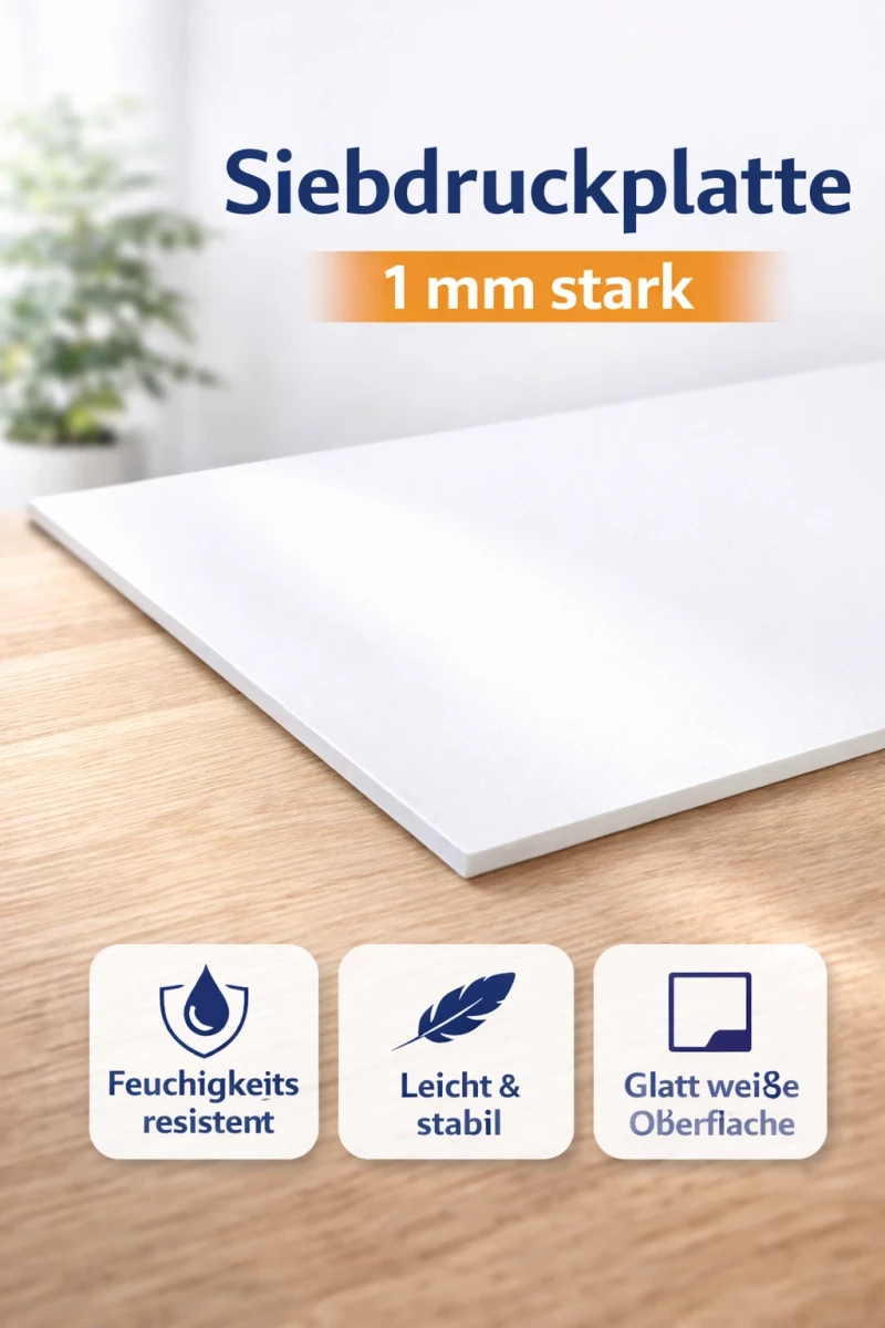 Siebdruckplatte 1 mm – Format 600 × 840 mm