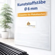 Kunststoffstäbe Ø 6 mm – Stabilität für Ihre Plakattaschen